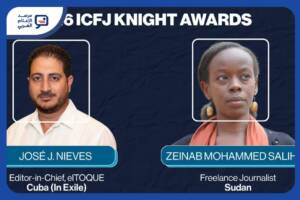 أعلن المركز الدولي للصحفيين (ICFJ) فوز الصحفي الكوبي المنفيّ خوسيه خاسان نييفيس، رئيس تحرير الموقع الإخباري المبتكر «إلتوكي» (elTOQUE)، والمراسلة السودانية المستقلة زينب محمد صالح، بجائزتَي «نايت» الدوليتين للصحافة لعام 2026، تكريماً لعملهما الصحفي في اثنتين من أخطر بيئات العمل في العالم، وفي مواجهة مخاطر شخصية جسيمة.
